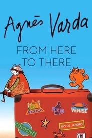 Agnès Varda: From Here to There series tv