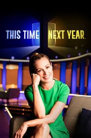 This Time Next Year series tv