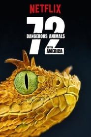 72 Dangerous Animals: Latin America series tv