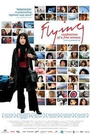 Flying: Confessions of a Free Woman (2008)
