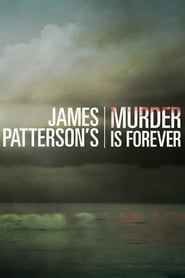 James Patterson's Murder is Forever series tv