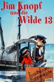 Augsburger Puppenkiste - Jim Knopf und die Wilde 13 series tv