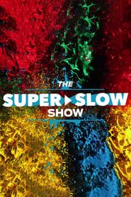 The Super Slow Show series tv