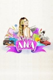 Algo pasa con Ana</b> saison 01 