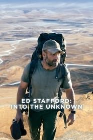 Ed Stafford: Into the Unknown series tv