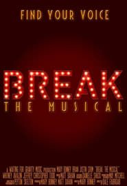 Break: The Musical series tv