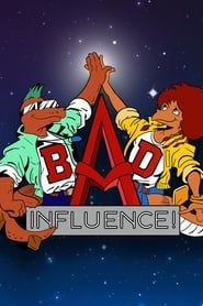 Bad Influence! saison 01 episode 01  streaming