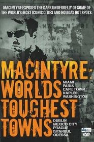 MacIntyre: World’s Toughest Towns series tv