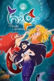 H2O: Mermaid Adventures series tv