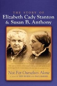 Image Not for Ourselves Alone: The Story of Elizabeth Cady Stanton & Susan B. Anthony