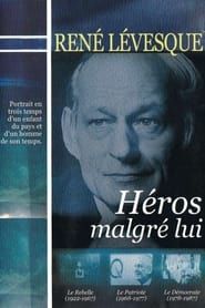 René Lévesque, héros malgré lui (2003)