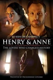 Henry and Anne: The Lovers Who Changed History series tv