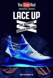 Lace Up: The Ultimate Sneaker Challenge series tv
