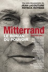François Mitterrand : le roman du pouvoir series tv