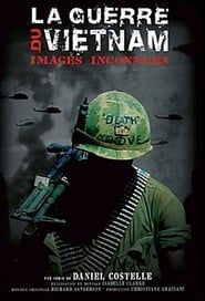La Guerre du Vietnam - images inconnues</b> saison 01 