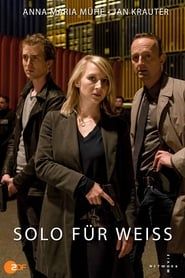 Solo für Weiss series tv