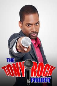 The Tony Rock Project series tv