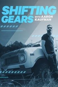 Shifting Gears with Aaron Kaufman series tv