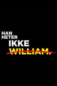 His Name Is Not William 2018</b> saison 01 