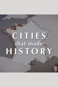 Cities That Made History series tv