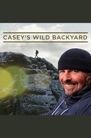 Casey's Wild Backyard 2016</b> saison 01 