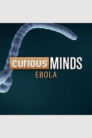 Curious Minds: Ebola</b> saison 01 
