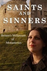 Image Saints and Sinners: Britain's Millennium of Monasteries