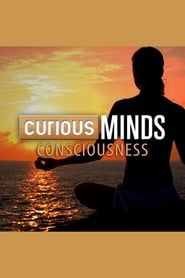 Curious Minds: Consciousness 2015</b> saison 01 