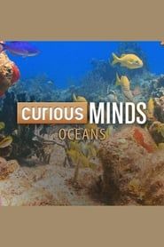 Curious Minds: Oceans series tv