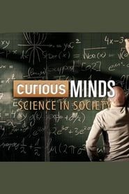 Curious Minds: Science In Society</b> saison 01 