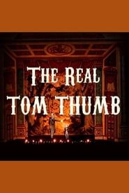 The Real Tom Thumb: History's Smallest Superstar series tv