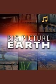 Big Picture Earth (Music) series tv