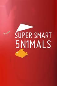 Super Smart Animals series tv