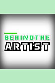 Behind The Artist series tv