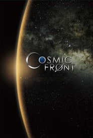 Cosmic Front</b> saison 01 