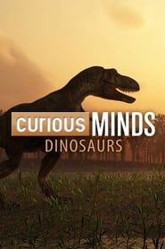Curious Minds: Dinosaurs series tv