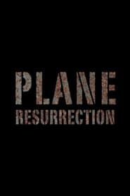 Plane Resurrection series tv