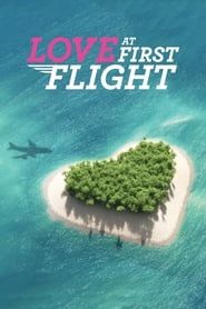 Love at First Flight</b> saison 01 