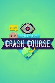 Crash Course Media Literacy saison 01 episode 01  streaming