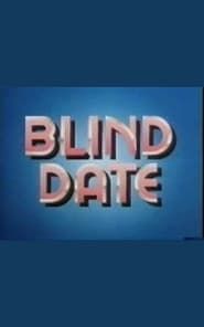 Blind Date saison 01 episode 01  streaming
