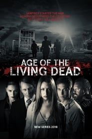 Age of the Living Dead 2018</b> saison 01 
