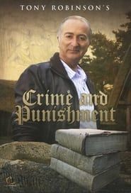 Tony Robinson's Crime and Punishment series tv