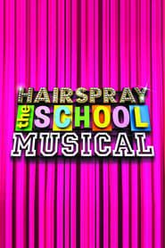 Hairspray: The School Musical series tv