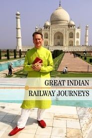 Great Indian Railway Journeys series tv