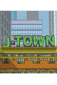 J-Town</b> saison 01 