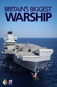 Britain's Biggest Warship saison 01 episode 01  streaming