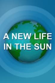 A New Life in the Sun series tv