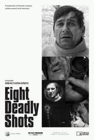 Eight Deadly Shots series tv