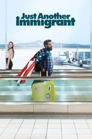 Just Another Immigrant series tv