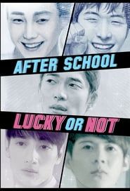 After School: Lucky or Not series tv